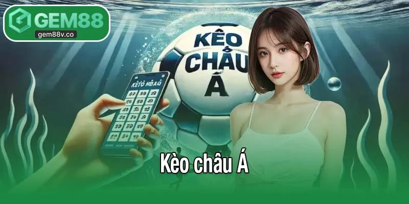 Kèo châu Á